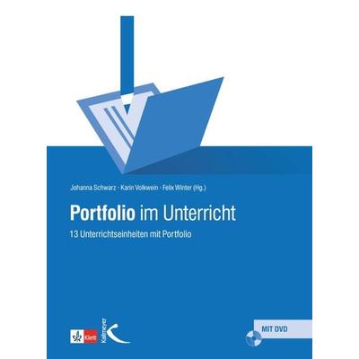 Portfolio im Unterricht, Taschenbuch von Johanna Schwarz,Karin Volkwein,Felix Winter, Kallmeyer, 978-3-7800-4912-4