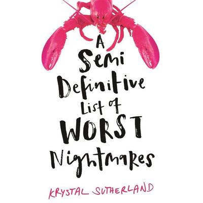 A Semi Definitive List of Worst Nightmares, Taschenbuch von Krystal Sutherland, Bonnier Books UK