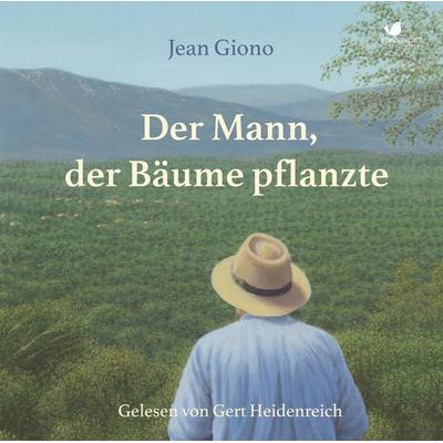 Der Mann, der Bäume pflanzte - Jean Giono, CD, 9783945095409