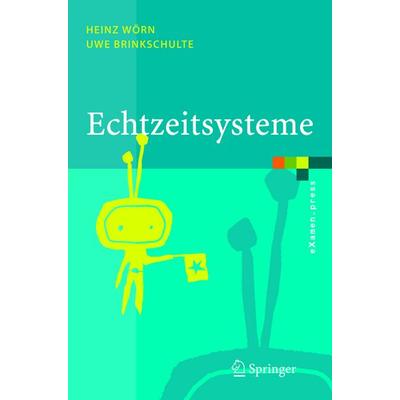 Echtzeitsysteme, Taschenbuch von Heinz Wörn, Springer Berlin