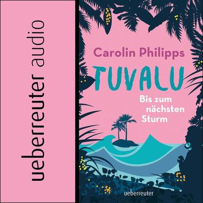 Tuvalu - Carolin Philipps, Audio, 9783764131036