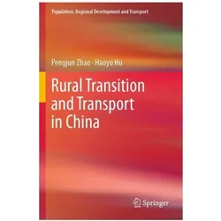Rural Transition and Transport in China, Fachbücher von Pengjun Zhao, Haoyu Hu