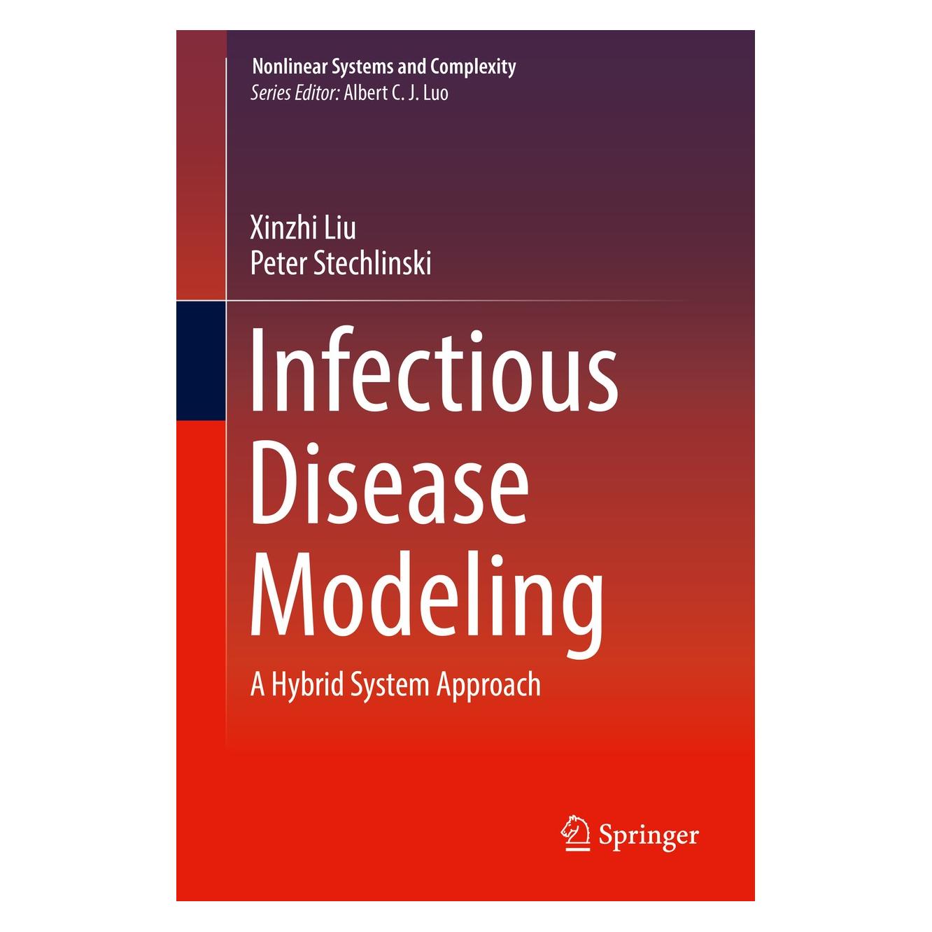 Springer Liu:Infectious Disease Modeling (Englisch, Hardcover, Peter Stechlinski, Xinzhi Liu) (9783319532066)