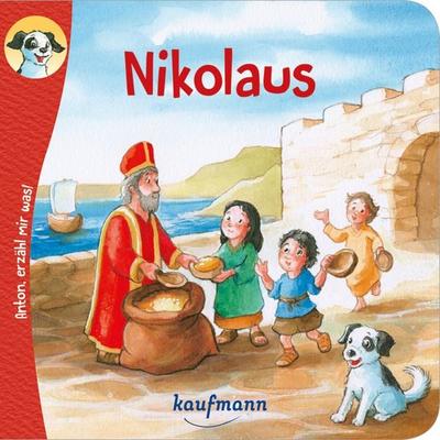 Anton, erzähl mir was! Nikolaus, Geheftet von Katharina Wilhelm, Kaufmann, Ernst, 978-3-7806-6384-9