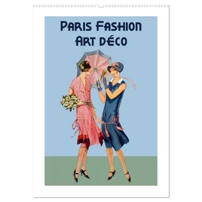 Paris Fashion Art déco (Wandkalender 2026 DIN A2 hoch), CALVENDO Monatskalender