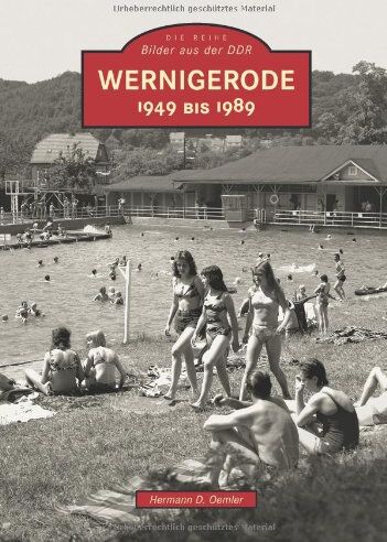 Oemler, Hermann D. - Wernigerode 1949 bis 1989 - Preis vom 10.10.2026 11:48:34 h