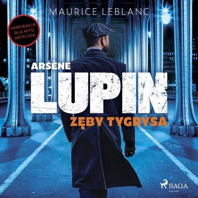 Arsène Lupin. Zęby tygrysa - Maurice Leblanc, Audio, 9788727208800