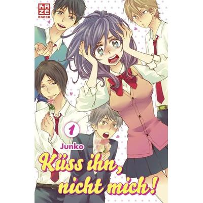 Küss ihn, nicht mich! 01, Taschenbuch von Junko, Pegasus Manga