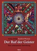 Sonia Emilia RainbowWoman - Der Ruf der Geister: Eine schamanische Einweihung - Preis vom 18.10.2026 15:28:09 h