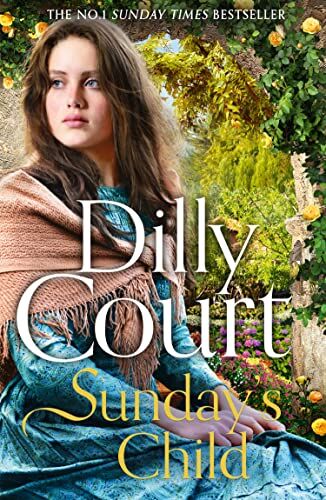 Dilly Court - Sunday’s Child: The spellbinding new summer 2022 book from the No.1 Sunday Times bestseller... (The Rockwood Chronicles) - Preis vom 19.10.2026 19:33:35 h