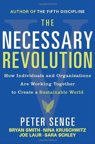 Senge, Peter M. - The Necessary Revolution: Working Together to Create a Sustainable World - Preis vom 09.10.2026 07:28:09 h