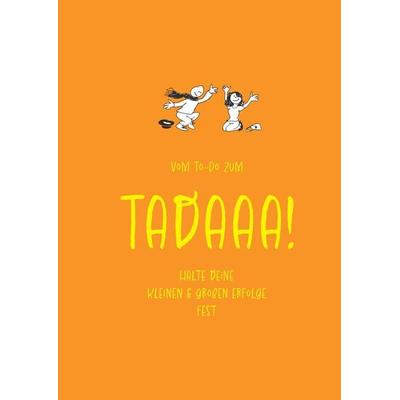 Tadaaa!-Journal - Edition 'Flow dich (und andere) glücklich' - A5, 96 Seiten, Gebundene Ausgabe von Vera Fechtig, Tredition, 978-3-347-90290-9