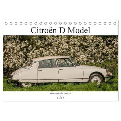 Citroën D Model – Märchenhafte Déesse (Tischkalender 2027 DIN A5 quer), CALVENDO Monatskalender