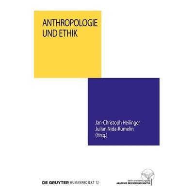 Anthropologie und Ethik, Gebundene Ausgabe von , De Gruyter, 978-3-11-041288-8
