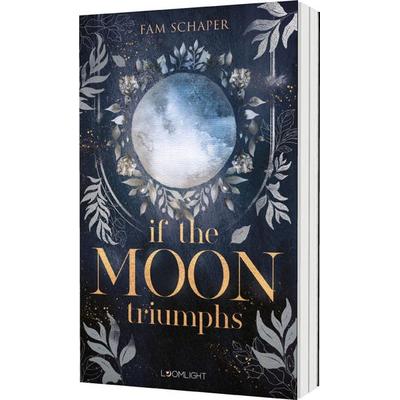 If the Moon Triumphs, Taschenbuch von Fam Schaper, Planet! in der Thienemann-Esslinger Verlag GmbH
