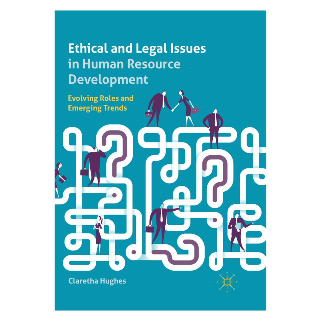 Springer Ethical and Legal Issues in Human Resource Development (Englisch, Softcover, Claretha Hughes) (56114189)