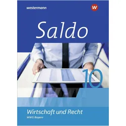 Saldo Wirt.u.Recht WWG BY 2020 SB 10, Schulbücher von Claudia Besendorfer, Philipp Dull, Volker von Creytz, Ute Heim, Denise Aigner, Christoph Traub, Susanne Nöbauer