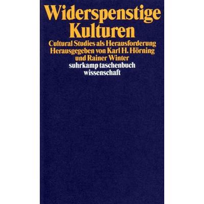 Widerspenstige Kulturen, Taschenbuch von Karl H. Hörning,Rainer Winter, Suhrkamp, 978-3-518-29023-1