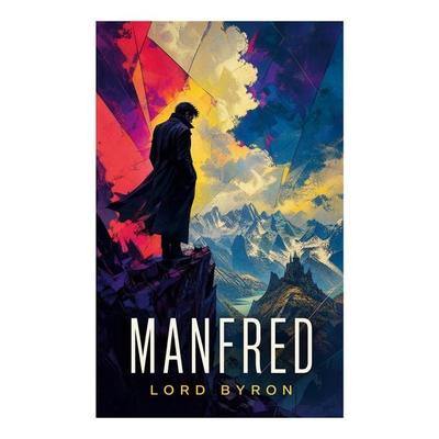 Manfred, Taschenbuch von Lord Byron, E-artnow, 978-80-273-4602-8