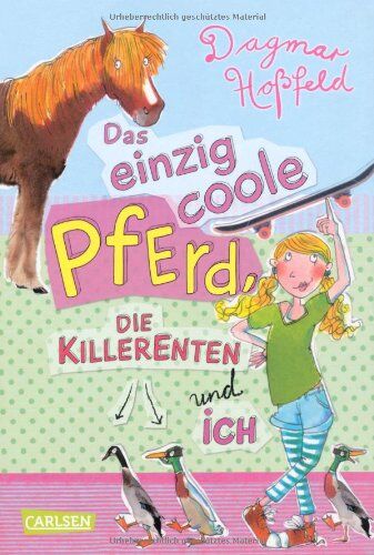 Dagmar Hoßfeld - Das einzig coole Pferd, die Killerenten und ich - Preis vom 09.10.2026 07:28:09 h