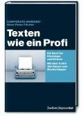 Hans-Peter Forster - Texten wie ein Profi. Ob 5-Minuten-Text oder überzeugende Kommunikationsstrategie. Ein Buch für Einsteiger, Könner und solche, die den Kopf hinhalten müssen. Mit über 5000 Wort-Ideen zum Nachschlagen! - Preis vom 01.10.2026 17:08:56 h