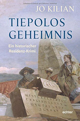 Jo Kilian - Tiepolos Geheimnis: Ein historischer Residenz-Krimi - Preis vom 09.10.2026 07:28:09 h