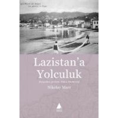 Lazistana Yolculuk, Taschenbuch von Nikolay Marr, Aras Yayincilik