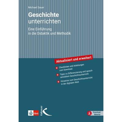 Geschichte unterrichten, Taschenbuch von Michael Sauer, Kallmeyer, 978-3-7800-4925-4