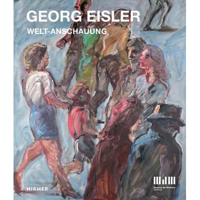 Georg Eisler, Taschenbuch von , Hirmer, 978-3-7774-2959-5