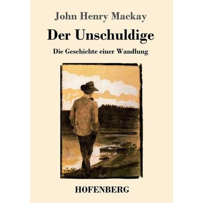 Der Unschuldige, Taschenbuch von John Henry Mackay, Hofenberg, 978-3-7437-1073-3