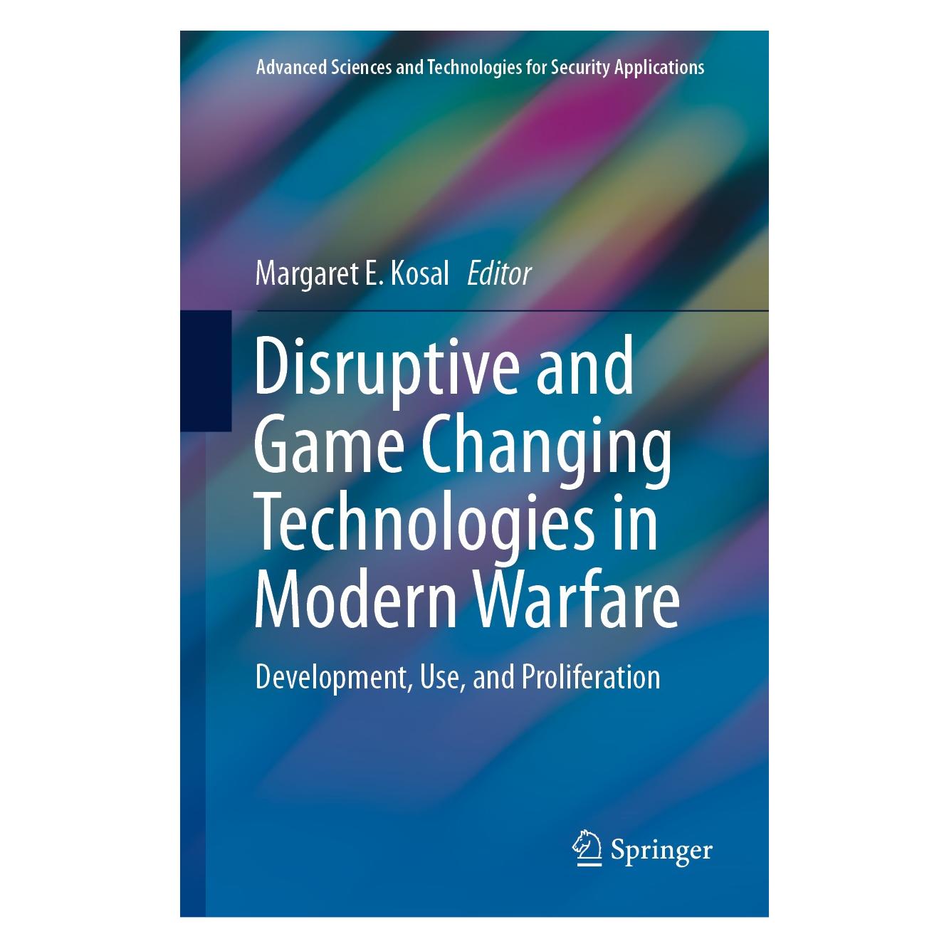 Springer Disruptive and Game Changing Technologies in Modern Warfare (Englisch, Hardcover, Margaret E. Kosal) (9783030283414)