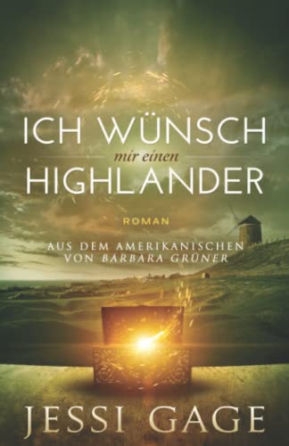 Jessi Gage - Ich wünsche mir einen Highlander (Highland-Sehnsucht, Band 1) - Preis vom 19.10.2026 19:33:35 h