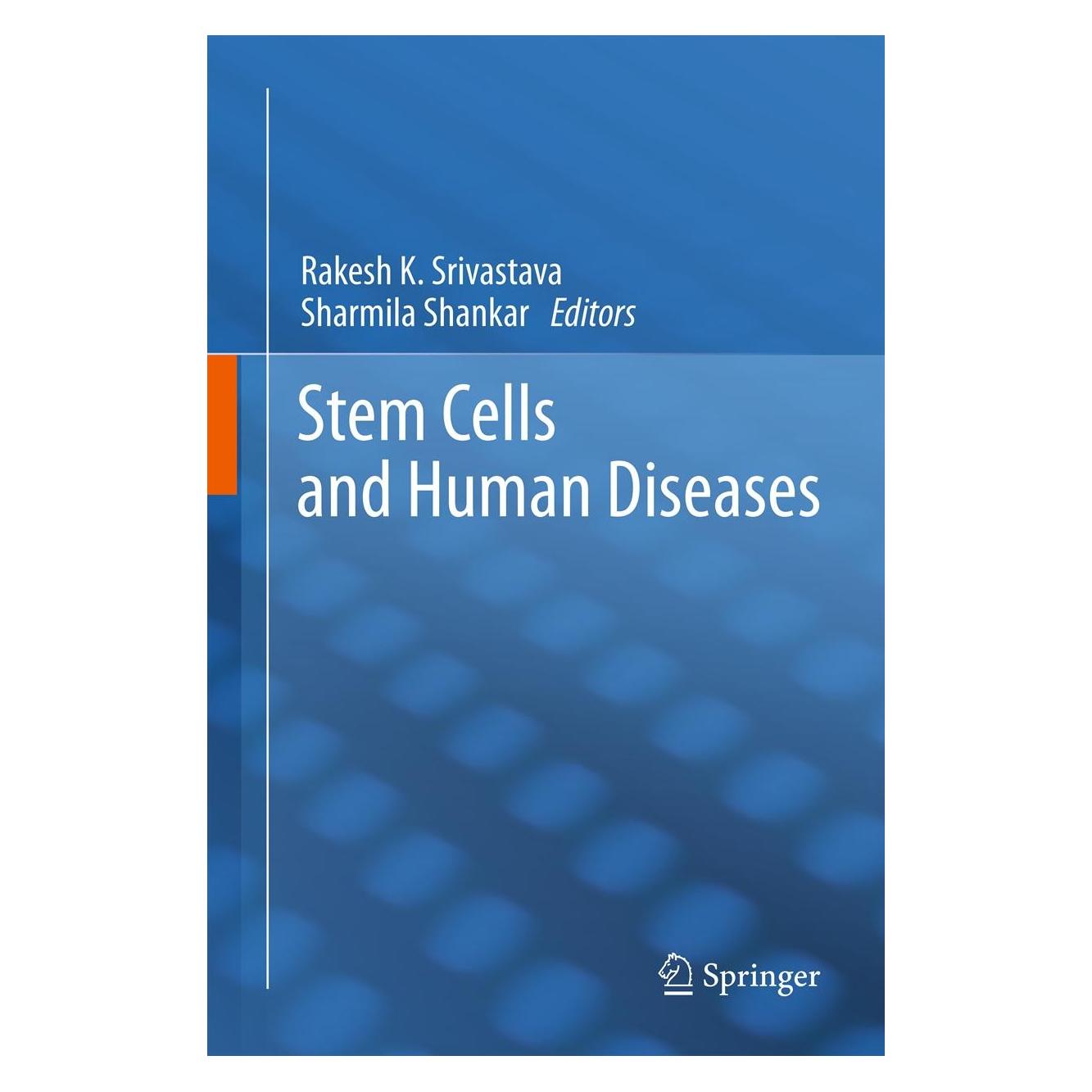 Springer Stem Cells and Human Diseases (Englisch, Hardcover, Rakesh Srivastava, Sharmila Shankar) (9789400728004)
