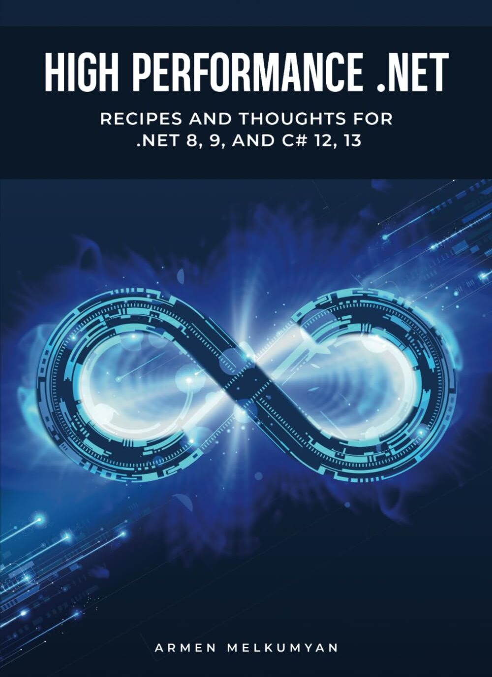 Armen Melkumyan - High Performance .NET: Recipes and Thoughts for .NET 8, 9, and C# 12, 13 - Preis vom 02.10.2026 23:42:20 h