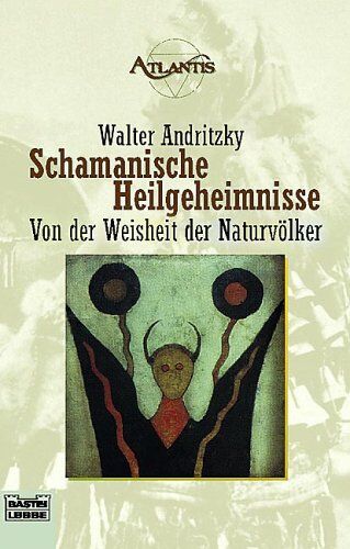 Walter Andritzky - Schamanische Heilgeheimnisse - Preis vom 04.10.2026 03:51:26 h