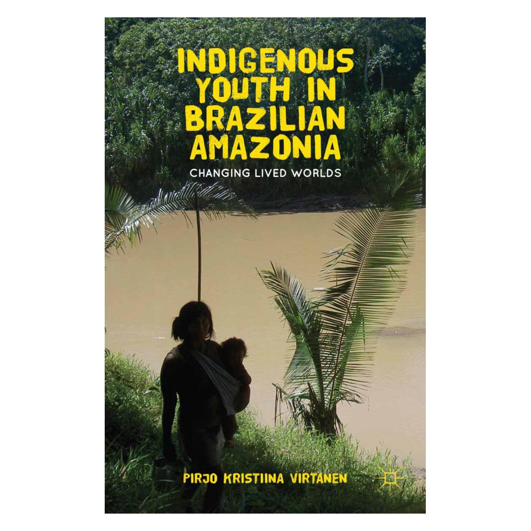Springer Indigenous Youth in Brazilian Amazonia (Englisch, Softcover, Pirjo K. Virtanen) (56827077)