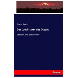 Der Leuchtturm des Ostens, Fachbücher von Gustav Rasch