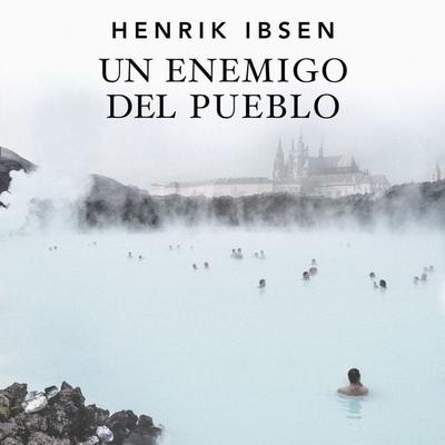 Un enemigo del pueblo - Henrik Ibsen, Audio, 9789179731595