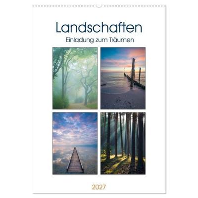 Landschaften - Einladung zum Träumen (Wandkalender 2027 DIN A2 hoch), CALVENDO Monatskalender