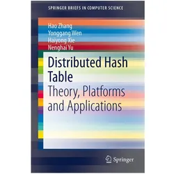 Distributed Hash Table, Fachbücher von Hao Zhang, Yonggang Wen, Haiyong Xie, Nenghai Yu