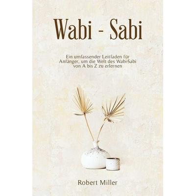 WabiSabi, Taschenbuch von Robert Miller, Indy pub