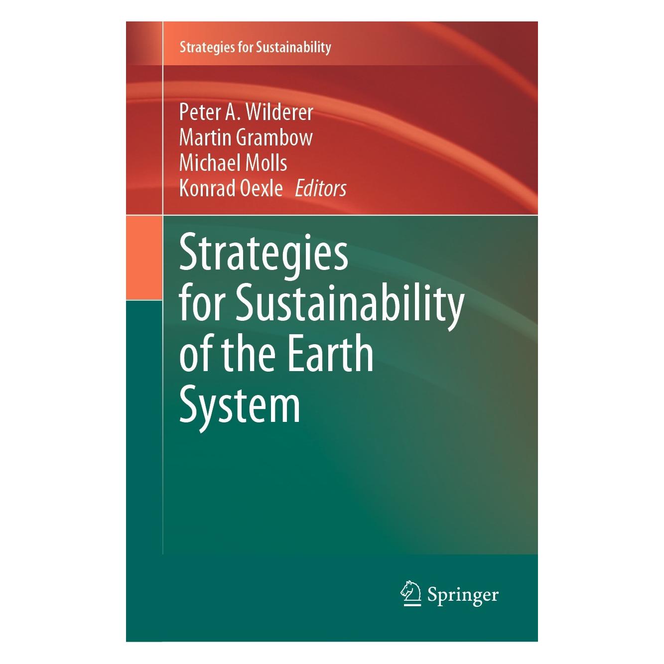 Springer Strategies for Sustainability of the Earth System (Englisch, Hardcover, Konrad Oexle, Martin Grambow, Michael Molls, Peter A. Wilderer) (9783030744571)