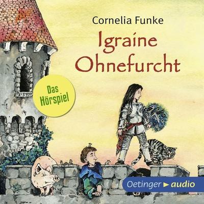 Igraine Ohnefurcht - Cornelia Funke, Audio, 9783837365320