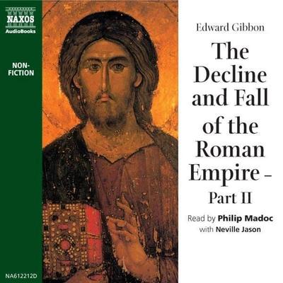 The Decline & Fall of the Roman Empire - Part 2 - Edward Gibbon, Audio, 4056198003350