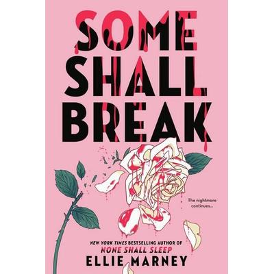 Some Shall Break, Taschenbuch von Ellie Marney, Workman, 978-0-316-47512-9