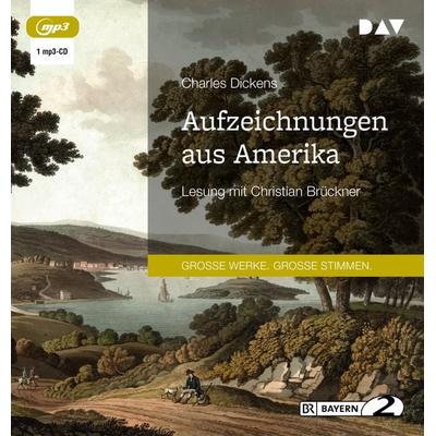 Aufzeichnungen aus Amerika - Charles Dickens, Audio, 9783742421678