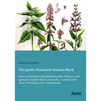 Das große illustrierte Kräuter-Buch, Taschenbuch von , Auxo, 978-3-95622-105-7