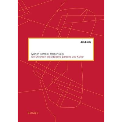 Einführung in die jiddische Sprache und Kultur, Taschenbuch von Marion Aptroot,Holger Nath, Buske, H, 978-3-87548-591-2