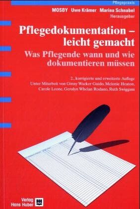 Pflegedokumentation - leicht gemacht. Was Pflegende wann und wie dokumentieren müssen - Preis vom 17.10.2026 19:25:27 h