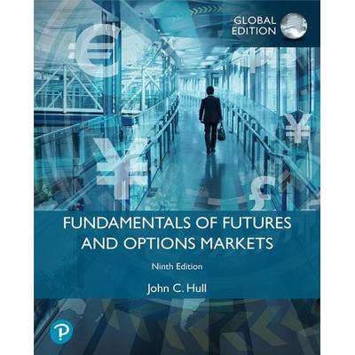 Fundamentals of Futures and Options Markets, Global Edition, Taschenbuch von John Hull,John C. Hull, Pearson Education Limited, 978-1-292-42211-4